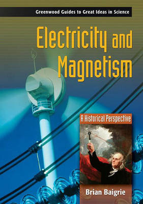 Electricity and Magnetism - Brian Baigrie