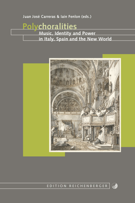 Polychoralities. Music, Identity and Power in Italy, Spain and the New World - 