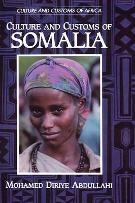 Culture and Customs of Somalia - Mohamed Diriye Abdullahi