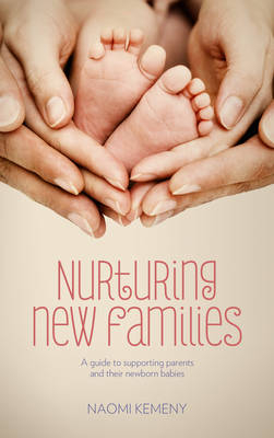 Nurturing New Families - Naomi Kemeny