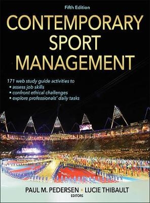 Contemporary Sport Management - Paul M. Pedersen, Lucie Thibault