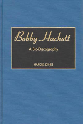 Bobby Hackett - Harold Jones