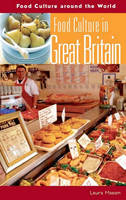 Food Culture in Great Britain - Laura Mason