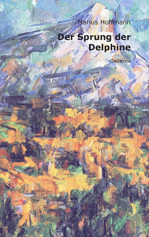 Der Sprung der Delphine -  Marius Hoffmann