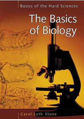 The Basics of Biology - Carol Leth Stone