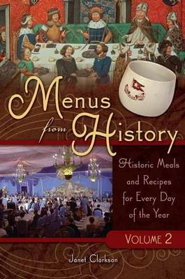 Menus from History [2 volumes] - Janet Clarkson