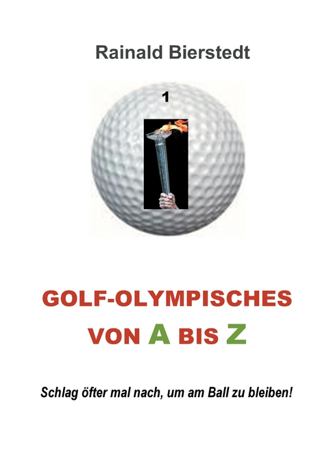 Golf - Olympisches von A bis Z - Rainald Bierstedt