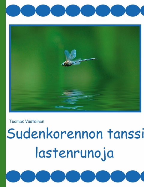 Sudenkorennon tanssi - Tuomas Väätäinen