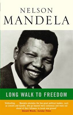 Long Walk To Freedom - Nelson Mandela