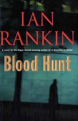 Blood Hunt - Ian Rankin