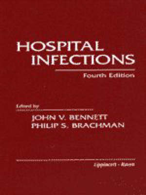 Hospital Infections - John V. Bennett, Philip S. Brachman