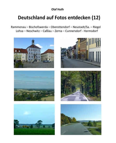 Deutschland auf Fotos entdecken (12) - Olaf Huth