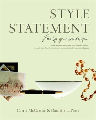 Style Statement - Carrie McCarthy, Danielle Laporte