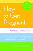 How to Get Pregnant - Dr Sherman Silber