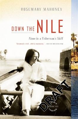 Down The Nile - Rosemary Mahoney