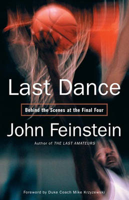 Last Dance - John Feinstein