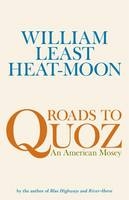 Roads To Quoz - William Least Heat-Moon