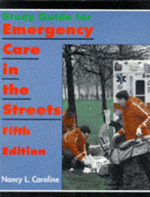 Emergency Care in the Streets - Nancy L. Caroline