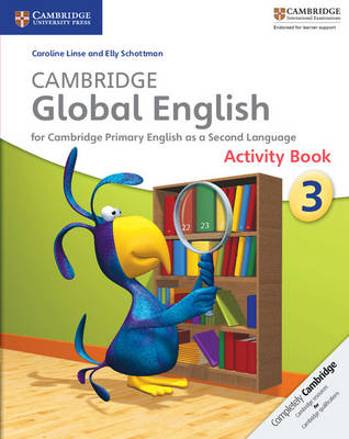 Cambridge Global English Stage 3 Activity Book - Caroline Linse, Elly Schottman