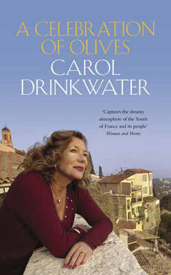 A Celebration of Olives - Carol Drinkwater