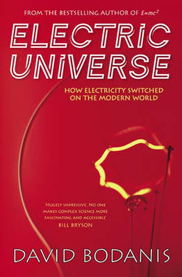 Electric Universe - David Bodanis