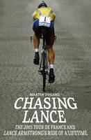 Chasing Lance - Martin Dugard
