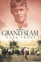 The Grand Slam - Mark Frost