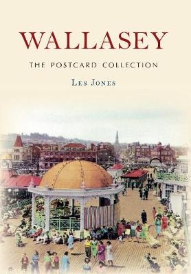 Wallasey The Postcard Collection - Les Jones