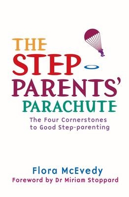 The Step-Parents' Parachute - Flora McEvedy