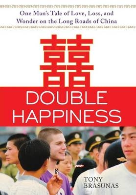 Double Happiness - Tony Brasunas