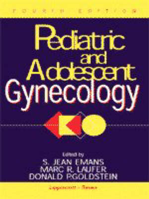Pediatric and Adolescent Gynecology - S.Jean Herriot Emans,  etc.