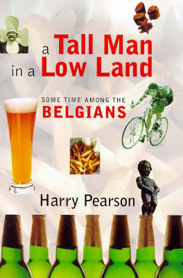 A Tall Man in a Low Land - Harry Pearson