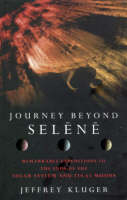 Journey Beyond Selene - Jeffrey Kluger