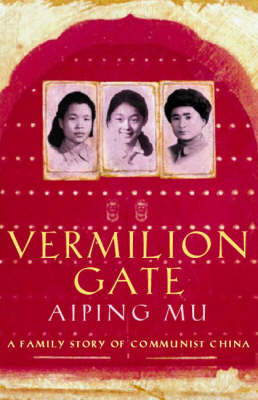 Vermilion Gate - Aiping Mu