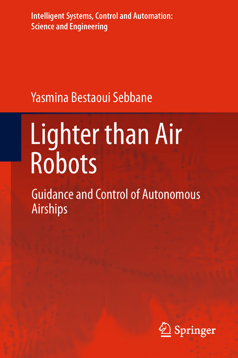 Lighter than Air Robots - Yasmina Bestaoui Sebbane