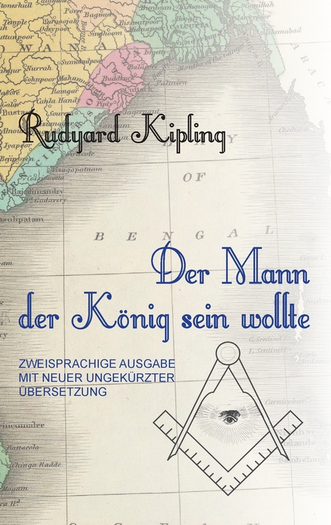 Der Mann, der König sein wollte -  Florian Leitgeb,  RUDYARD KIPLING