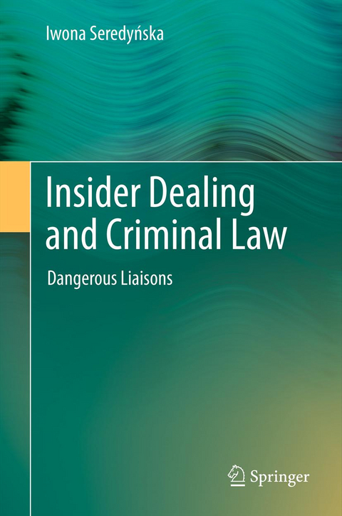 Insider Dealing and Criminal Law - Iwona Seredyńska