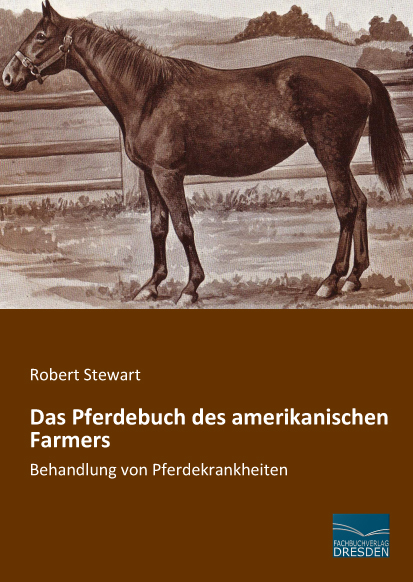 Das Pferdebuch des amerikanischen Farmers - Robert Stewart