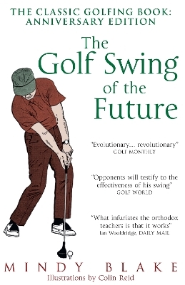 The Golf Swing of the Future - Mindy Blake