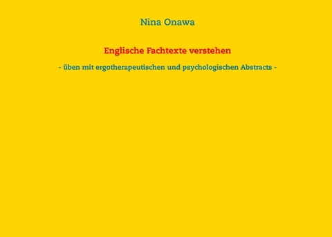 Englische Fachtexte verstehen - Nina Onawa