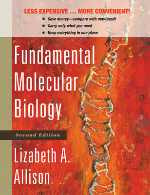 Fundamental Molecular Biology - Lizabeth A. Allison