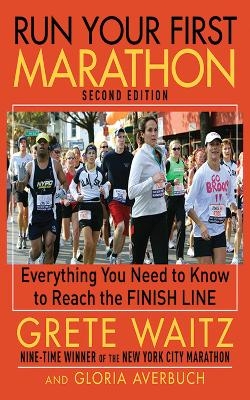 Run Your First Marathon - Grete Waitz, Gloria Averbuch