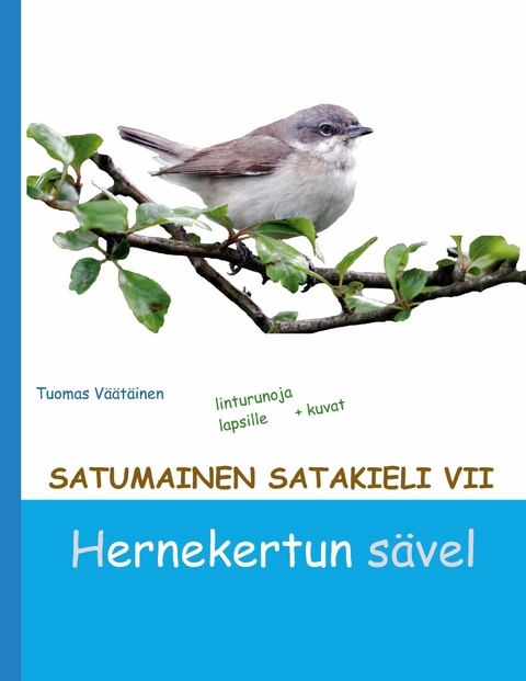 Satumainen satakieli VII Hernekertun sävel - Tuomas Väätäinen