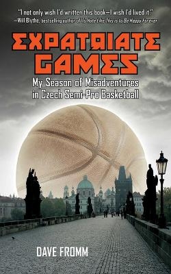 Expatriate Games - David Fromm