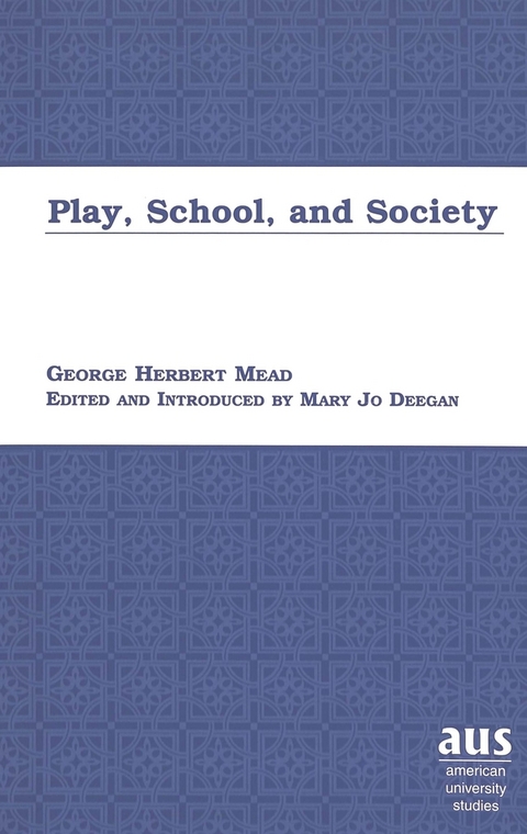 Play, School and Society - George Herbert Mead