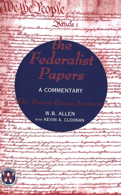 The Federalist Papers - W. B. Allen, Kevin A. Cloonan