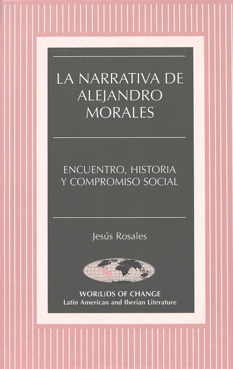 La Narrativa de Alejandro Morales - Jesaus Rosales