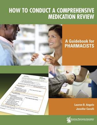 How to Conduct a Comprehensive Medication Review - Lauren B. Angelo, Jennifer Cerulli