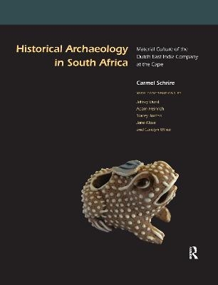 Historical Archaeology in South Africa - 