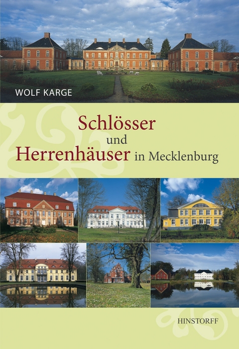 Schlösser und Herrenhäuser in Mecklenburg - Wolf Karge